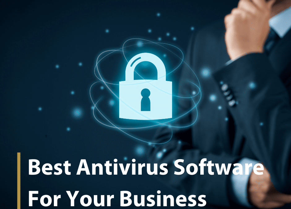 Best Antivirus Software for Your Business