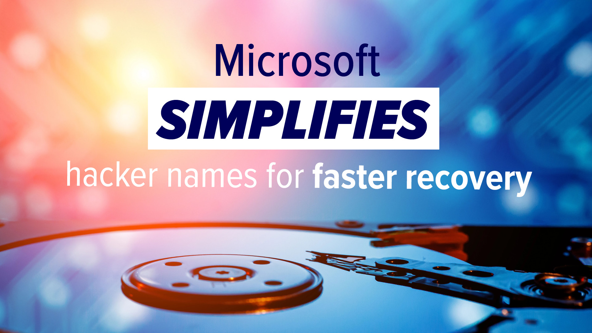 Microsoft to Introduce a Unified Naming System for Hackers