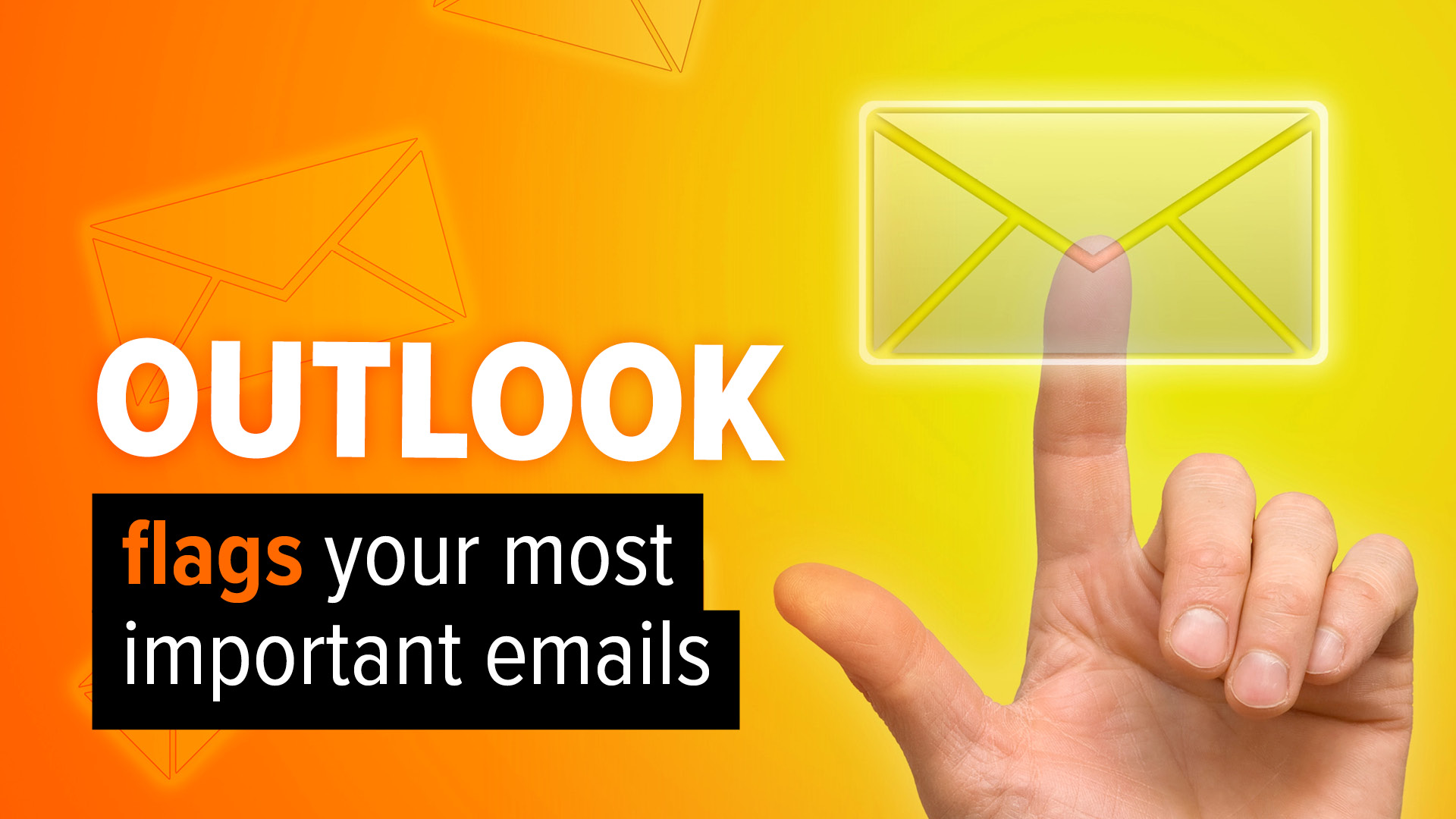 Outlook flags your important email